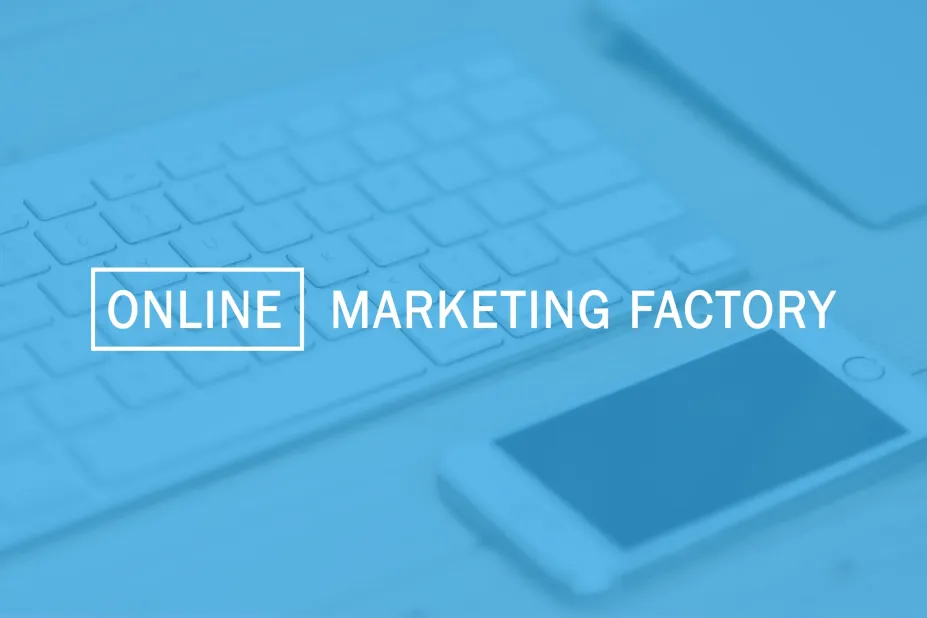 Online Marketing Factory AG - Unser Partner für individuell zugeschnittene und effektive Online-Marketing-Lösungen. 